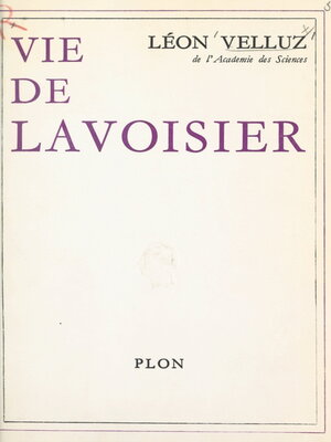 cover image of Vie de Lavoisier